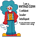 I am a Whiteface Clown! Click here to take the clown quiz!